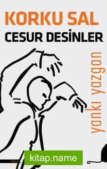 Korku Sal Cesur Desinler — Prof. Dr. Yankı Yazgan kitap kapağı