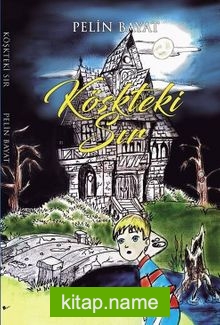 Köşkteki Sır — Pelin Bayat kitap kapağı