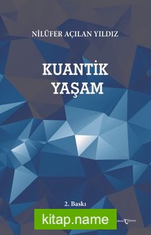 Kuantik Yaşam — Nilüfer Açılan Yıldız kitap kapağı