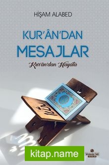 Kur'an'dan Mesajlar Kur'an'dan Hayata — Hişam Alabed kitap kapağı