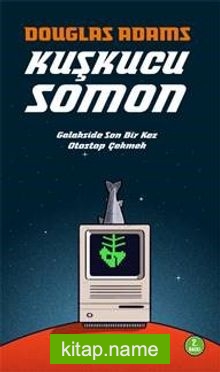 Kuşkucu Somon Galakside Son Bir Kez Otostop Çekmek — Douglas Adams kitap kapağı