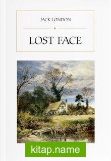 Lost Face — Jack London kitap kapağı
