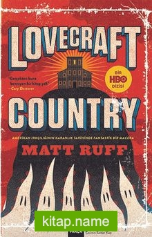 Lovecraft Country — Matt Ruff kitap kapağı