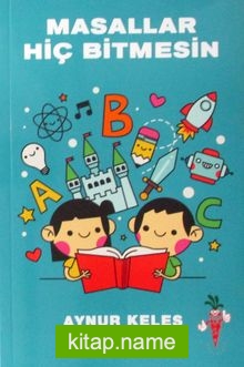 Masallar Hiç Bitmesin — Aynur Keleş kitap kapağı