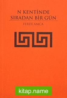 N Kentinde Sıradan Bir Gün — Ferdi Amca kitap kapağı