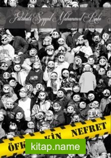 Öfke Kin Nefret — Seyyid Muhammed Ruhi kitap kapağı