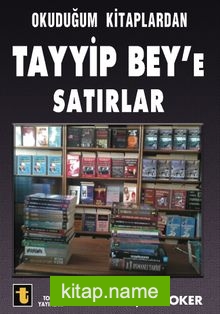 Okuduğum Kitaplardan Tayyip Bey'e Satırlar — Yalçın Toker kitap kapağı