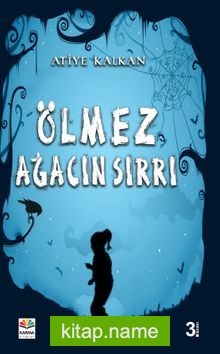Ölmez Ağacın Sırrı — Atiye Kalkan kitap kapağı