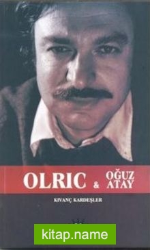 Olric - Oğuz Atay — Kıvanç Kardeşler kitap kapağı