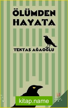 Ölümden Hayata — Tektaş Ağaoğlu kitap kapağı