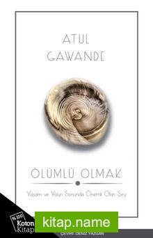 Ölümlü Olmak — Atul Gawande kitap kapağı