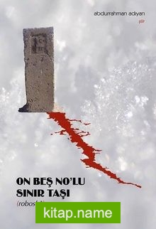 On Beş No’lu Sınır Taşı — Abdurrahman Adıyan kitap kapağı