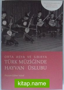 Orta Asya ve Sibirya Türk Müziğinde Hayvan Üslubu — Feyzan Göher Vural kitap kapağı