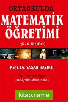 Ortaokulda Matematik Öğretimi (5-8. Sınıflar) — Prof. Dr. Yaşar Baykul kitap kapağı