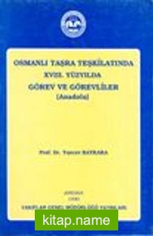 Osmanlı Taşra Teşkilatında XVIII. Yüzyılda Görev ve Görevliler (Anadolu) — Prof. Dr. Tuncer Baykara kitap kapağı