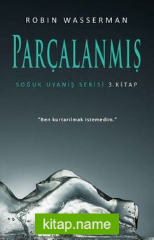 Parçalanmış / Soğuk Uyanış Serisi 3. Kitap — Robin Wasserman kitap kapağı