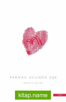 Parmak Ucunda Aşk — Damla Aktan kitap kapağı