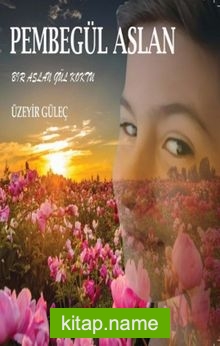 Pembe Gül Aslan — Üzeyir Güleç kitap kapağı