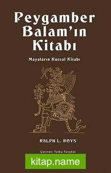 Peygamber Balam’ın Kitabı Mayaların Kutsal Kitabı — Ralph L. Roys kitap kapağı