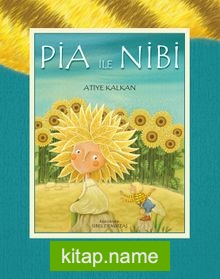 Pia ile Nibi — Atiye Kalkan kitap kapağı