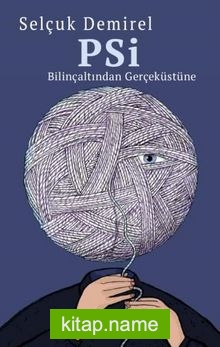 Psi-Bilinçaltından Gerçeküstüne — Selçuk Demirel kitap kapağı