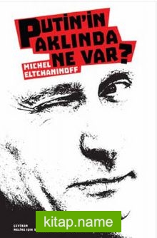 Putin'in Aklında Ne Var? — Michel Eltchaninoff kitap kapağı