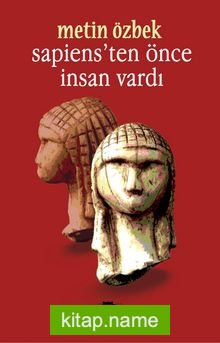 Sapiens’ten Önce İnsan Vardı — Metin Özbek kitap kapağı