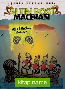 Şehir Efsaneleri - Altın Post Macerası — Alev Dönmez kitap kapağı