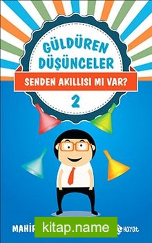 Senden Akıllısı mı Var? / Güldüren Düşünceler 2 — Mahir Duman kitap kapağı