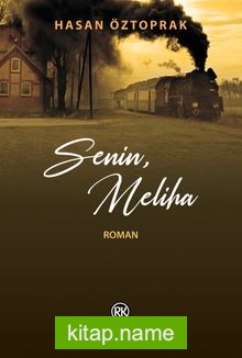 Senin, Meliha — Hasan Öztoprak kitap kapağı