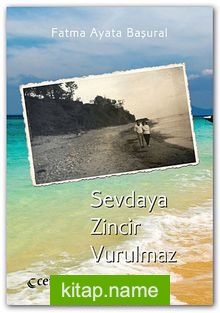 Sevdaya Zincir Vurulmaz — Fatma Ayata Başural kitap kapağı
