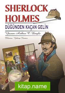 Sherlock Holmes Düğünden Kaçan Gelin — Sir Arthur Conan Doyle kitap kapağı