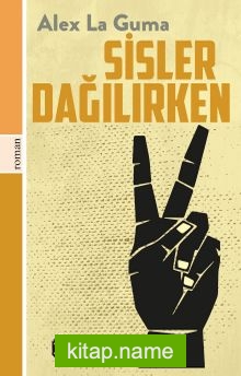 Sisler Dağılırken — Alex La Guma kitap kapağı