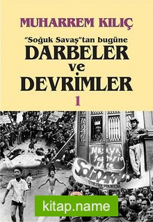 Soğuk Savaş'tan Bugüne Darbeler ve Devrimler (2Cilt) — Muharrem Kılıç kitap kapağı