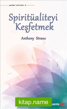 Spiritüaliteyi Keşfetmek — Anthony Strano kitap kapağı