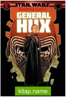 Star Wars: Direniş Çağı / General Hux — Tom Taylor kitap kapağı
