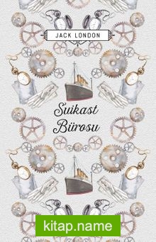 Suikast Bürosu (Ciltli) — Jack London kitap kapağı