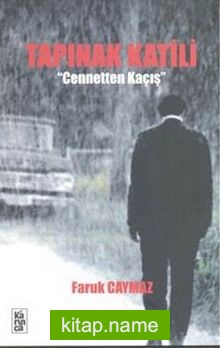 Tapınak Katili Cennetten Kaçış — Faruk Caymaz kitap kapağı
