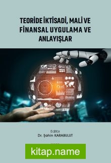 Teoride İktisadi, Mali ve Finansal Uygulama ve Anlayışlar — Dr. Şahin Karabulut kitap kapağı