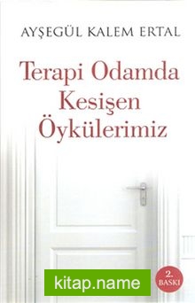 Terapi Odamda Kesişen Öykülerimiz — Ayşegül Kalem Ertal kitap kapağı