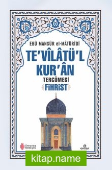 Te'vilatü'l Kur'an Tercümesi - Fihrist — Ebu Mansur el-Matüridi kitap kapağı