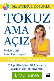 Tokuz Ama Açız! — Dr. Ayşegül Çoruhlu kitap kapağı
