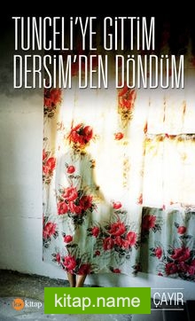Tunceli’ye Gittim Dersim’den Döndüm — Hande Çayır kitap kapağı