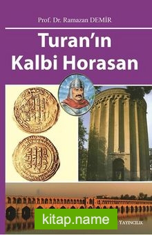 Turan'ın Kalbi Horasan — Ramazan Demir kitap kapağı