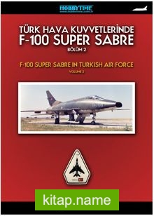 Türk Hava Kuvvetlerinde F-100 Super Sabre Bölüm-2 — Levent Başara kitap kapağı