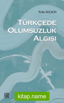 Türkçede Olumsuzluk Algısı — Pelin Seçkin kitap kapağı