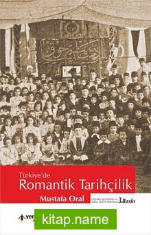 Türkiye'de Romantik Tarihçilik — Mustafa Oral kitap kapağı