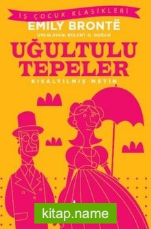 Uğultulu Tepeler (Kısaltılmış Metin) — Emily Bronte kitap kapağı