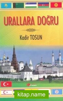 Urallara Doğru — Kadir Tosun kitap kapağı