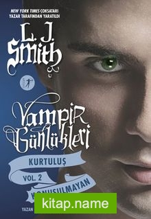 Vampir Günlükleri Kurtuluş Vol.2 Konuşulmayan — L. J. Smith kitap kapağı